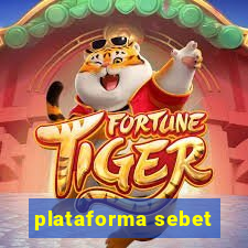 plataforma sebet